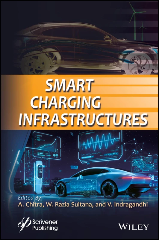 Smart Charging Infrastructures - Wiley-Scrivener Book