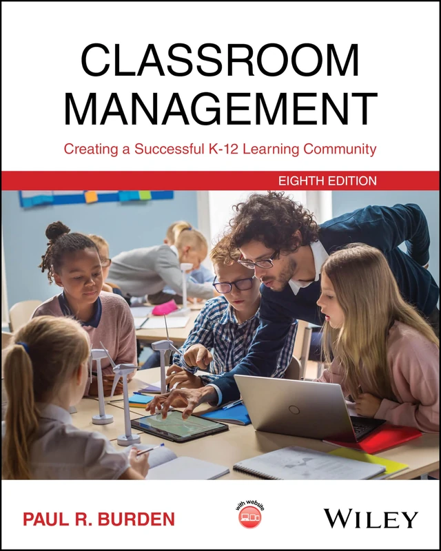 Classroom Management: Creating a Successful K-12 Learning Community