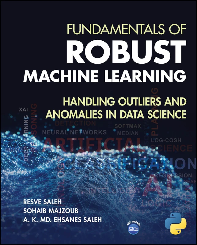 Fundamentals of Robust Machine Learning: Handling Outliers and Anomalies in Data Science - Image 1