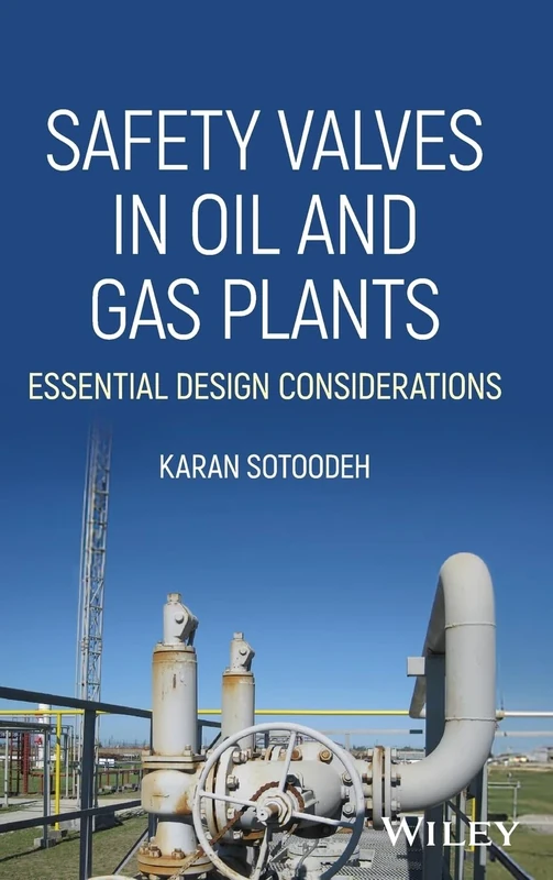 Safety Valves in Oil and Gas Plants: Essential Design Considerations - Image 1