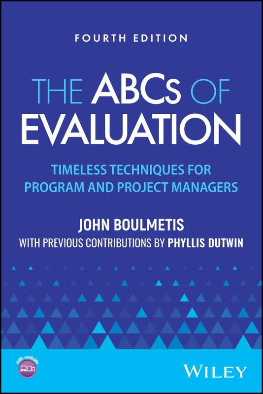 The ABCs of Evaluation: Timeless Techniques for Program and Project Managers