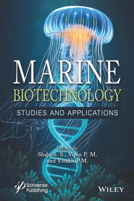 Marine Biotechnology: Studies and Applications - Wiley-Scrivener