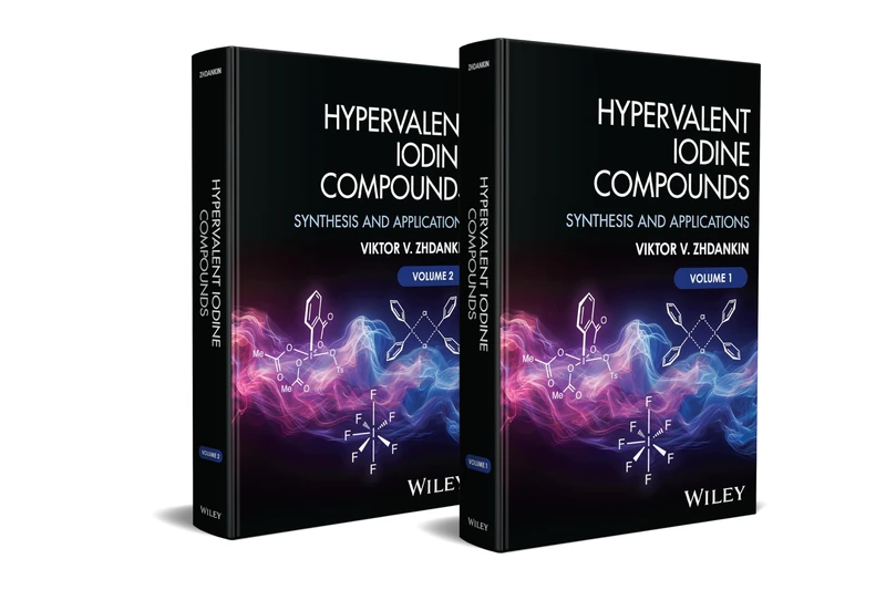 Hypervalent Iodine Compounds, 2 Volume Set: Synthesis and Applications