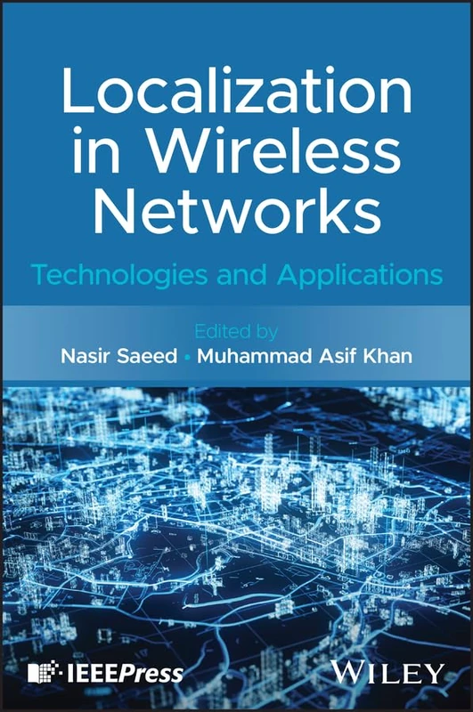 Localization in Wireless Networks: Technologies and Applications