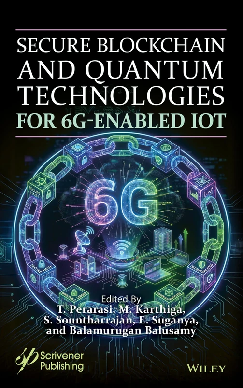 Secure Blockchain and Quantum Technologies 6G-Enabled IoT