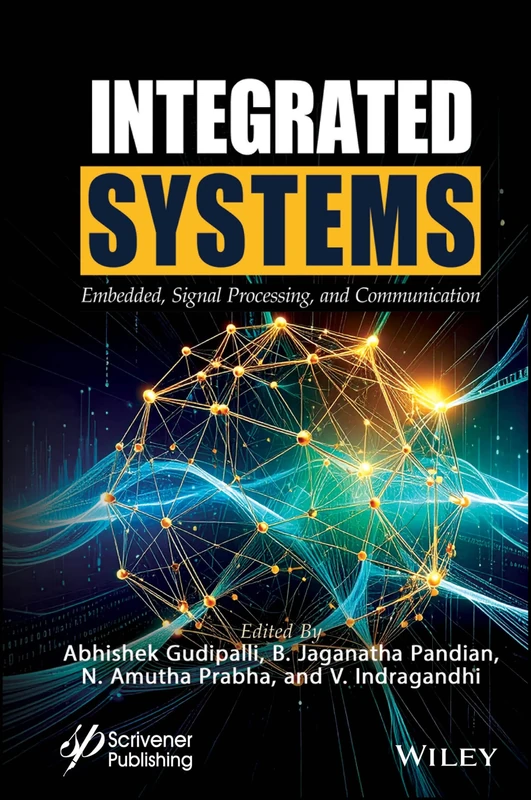 Integrated Systems: Embedded, Signal Processing, and Communication