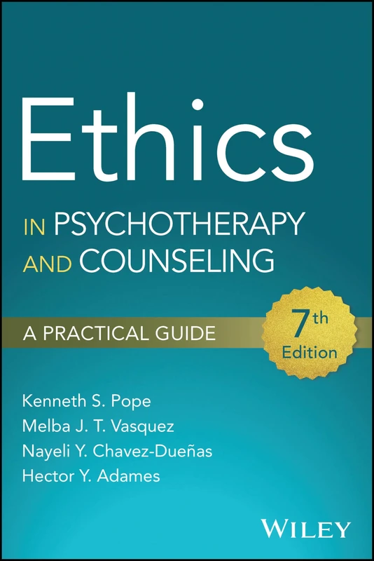 Ethics in Psychotherapy and Counseling: A Practical Guide