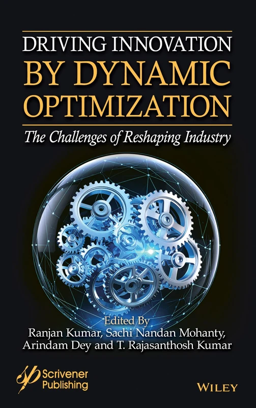 Driving Innovation by Dynamic Optimization: The Challenges of Reshaping Industry
