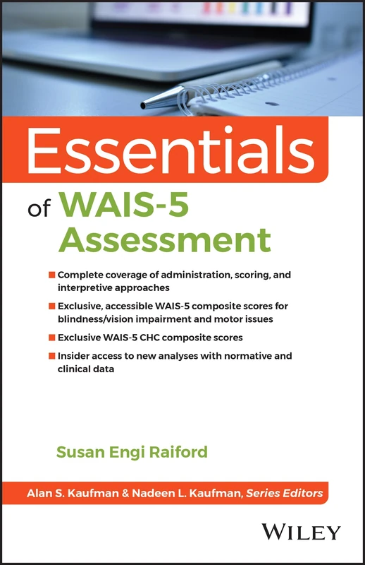 Essentials of WAIS-5 Assessment (Essentials of Psychological Assessment)