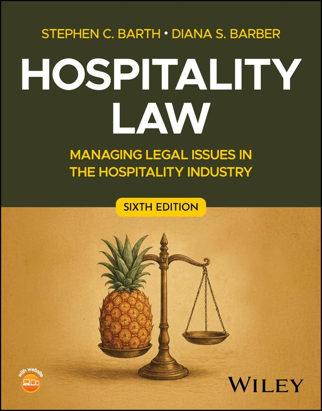 Hospitality Law: Managing Legal Issues in the Hospitality Industry
