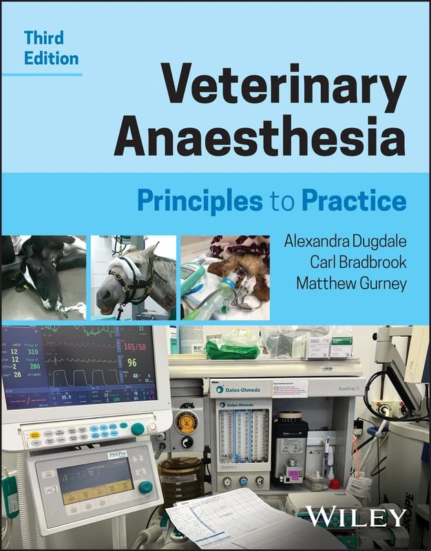 Veterinary Anaesthesia: Principles to Practice