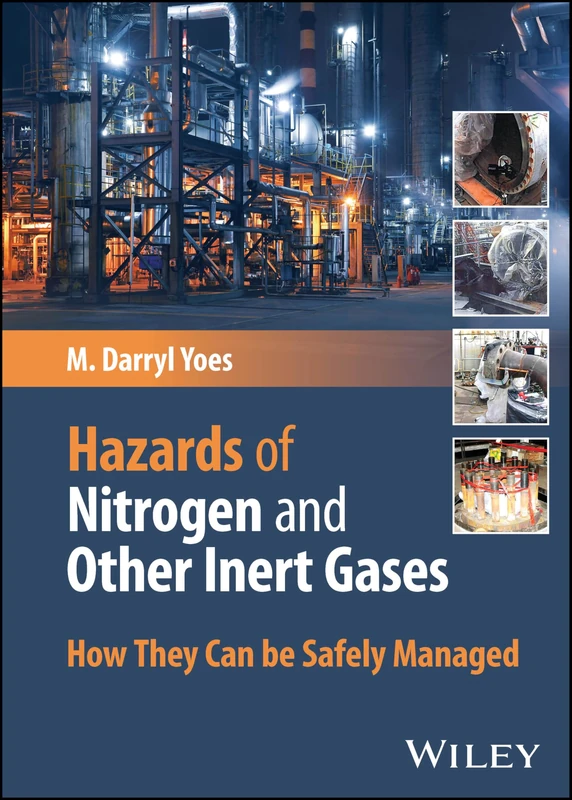 Hazards of Nitrogen and Other Inert Gases: How They Can be Safely Managed