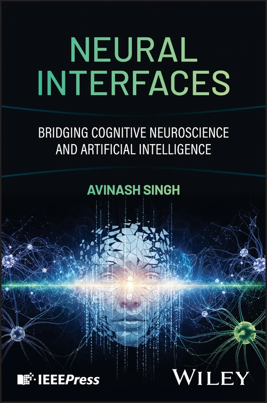 Neural Interfaces: Bridging Cognitive Neuroscience and Artificial Intelligence