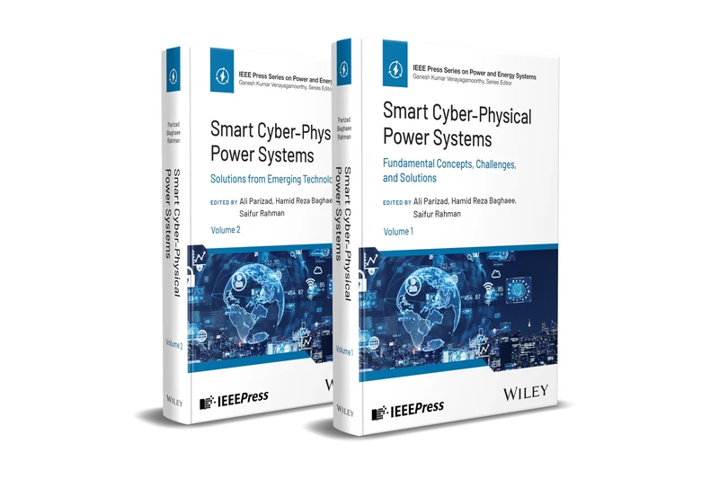 Wiley-IEEE Press Smart Cyber-Physical Power Systems 2 Volume Set