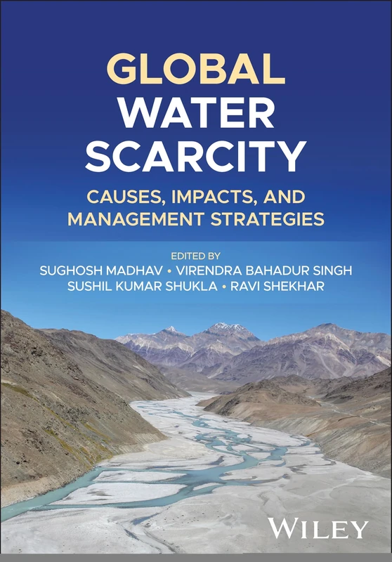 Global Water Scarcity: Causes, Impacts, and Management Strategies