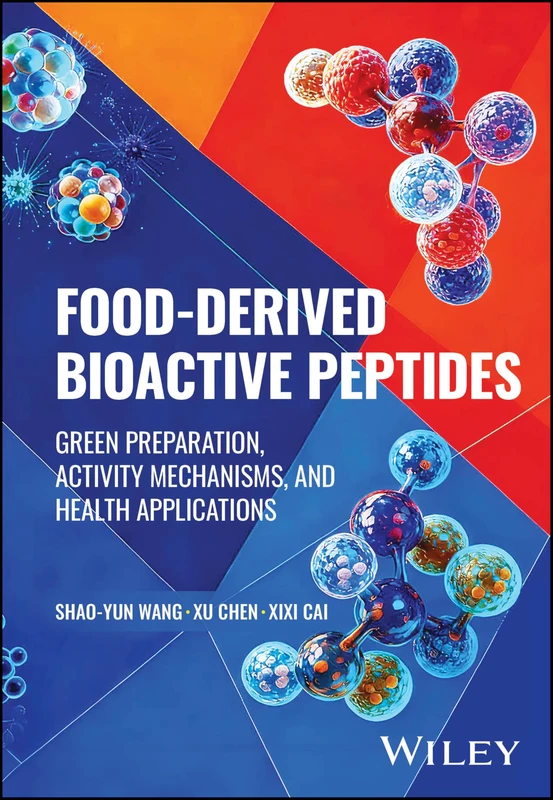 Food-derived Bioactive Peptides: Green Preparation, Activity Mechanisms, and Health Applications