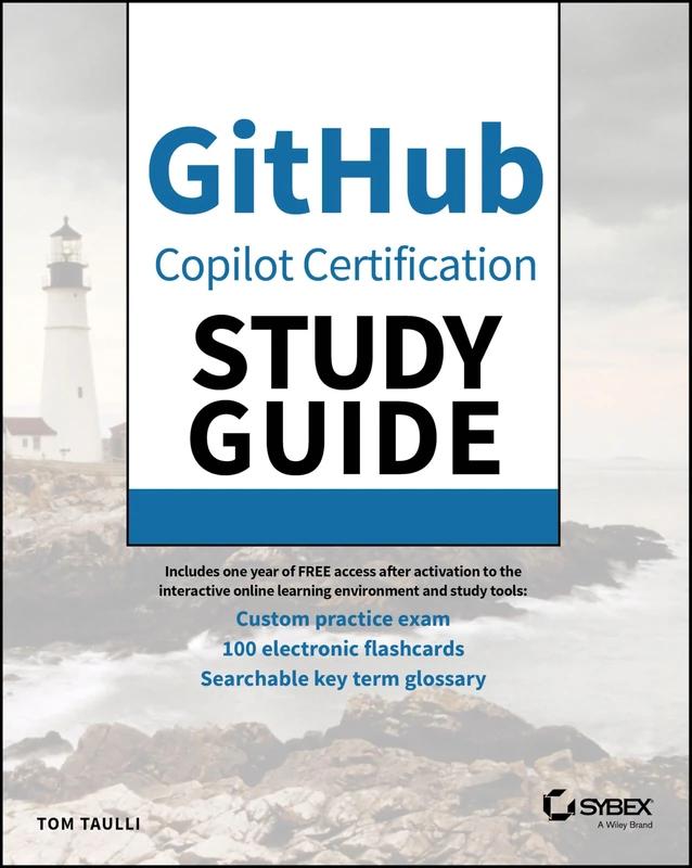 GitHub Copilot Certification Study Guide (Sybex Study Guide)