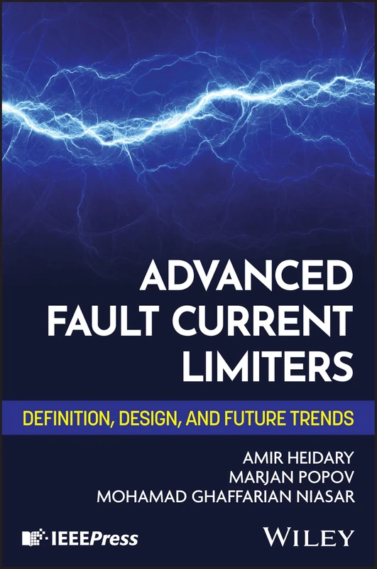 Advanced Fault Current Limiters: Definition, Design, and Future Trends