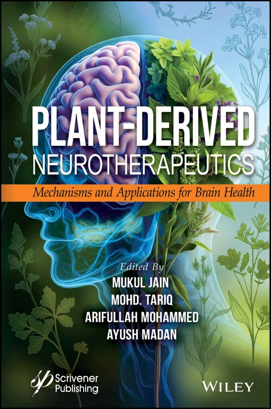 Plant-Derived Neurotherapeutics: Mechanisms and Applications for Brain Health