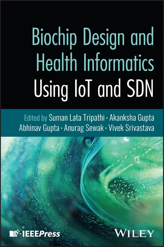 Wiley-IEEE Press Biochip Design and Health Informatics Book