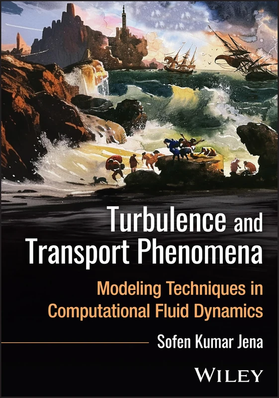 Turbulence and Transport Phenomena: Modelling Techniques in Computational Fluid Dynamics