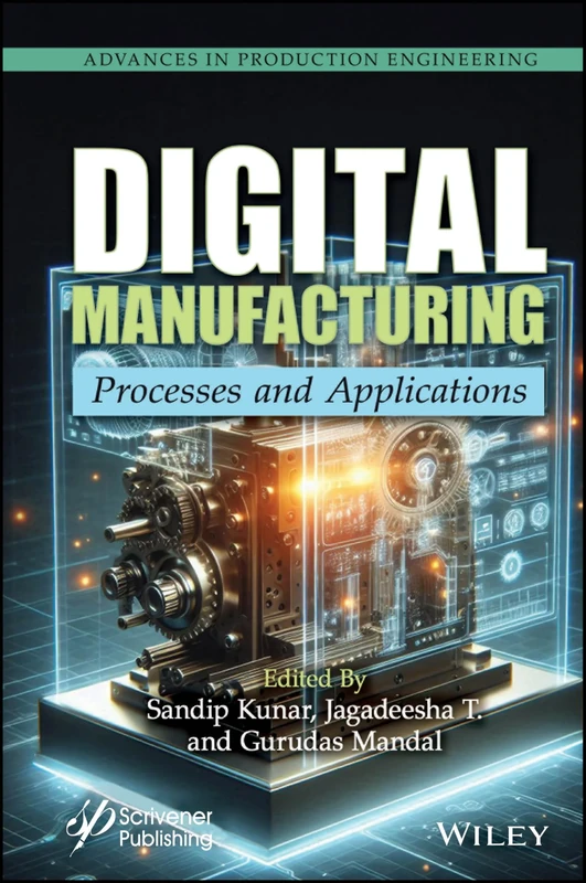 Digital Manufacturing: Processes and Applications (Advances in Production Engineering)