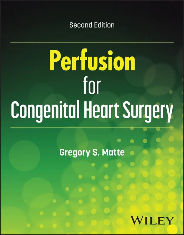 Perfusion for Congenital Heart Surgery