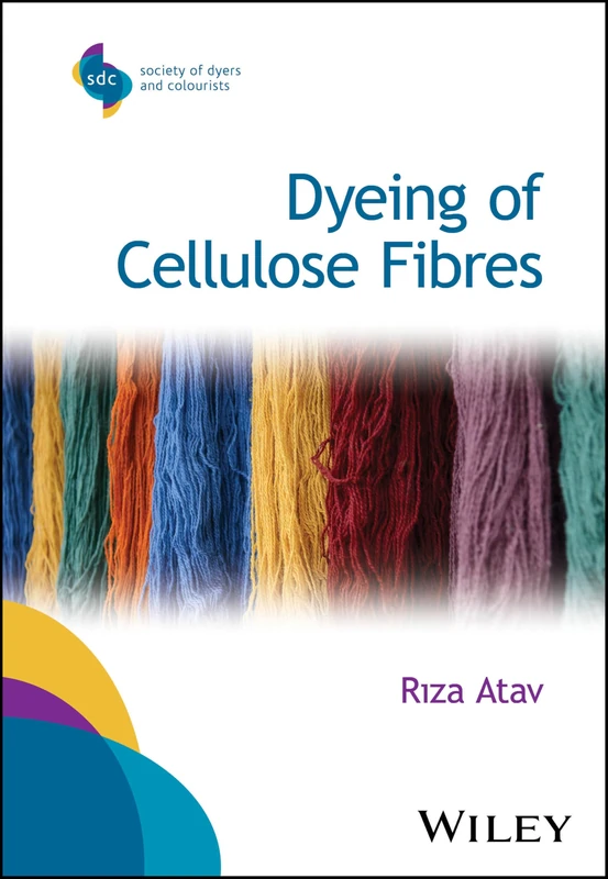 Wiley Dyeing of Cellulose Fibres - Chemistry Science Book