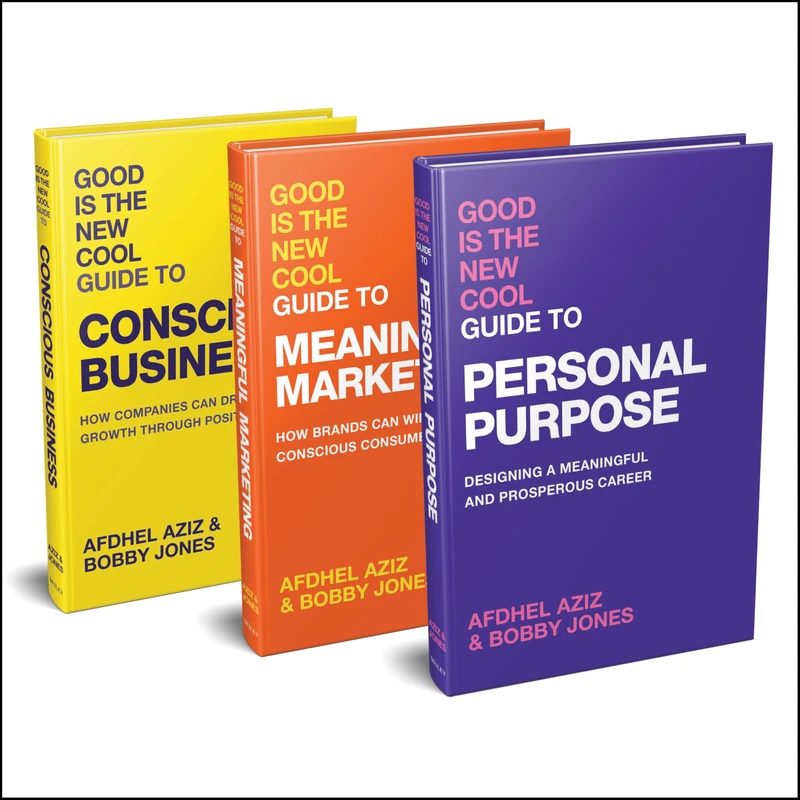 The Good Is the New Cool Bundle: Includes the Good Is the New Cool Guide to Personal Purpose, Good Is the New Cool Guide to Meaningful Marketing, and Good Is the New Cool Guide to Conscious Business - Image 1