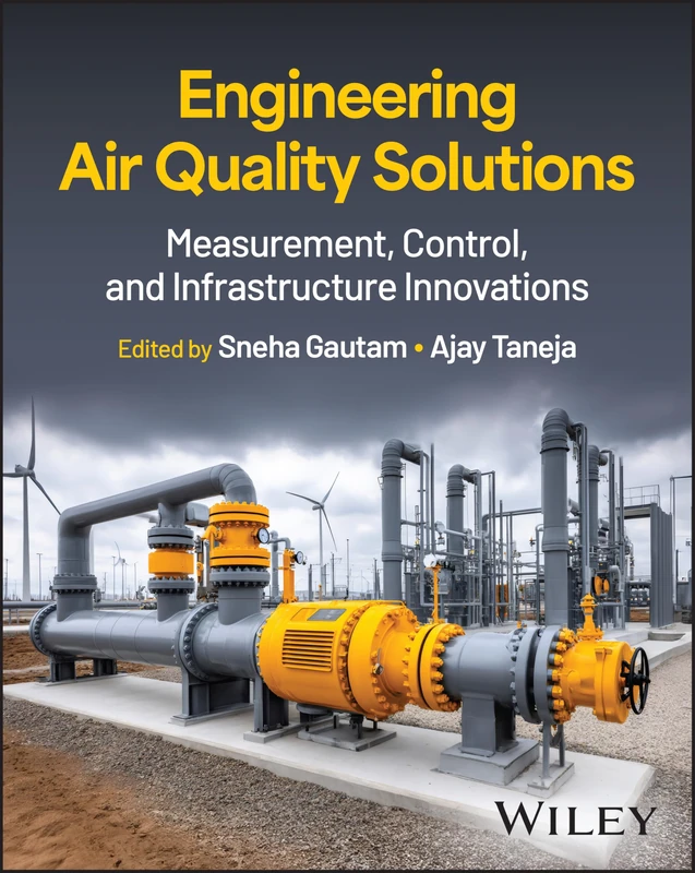 Engineering Air Quality Solutions: Measurement, Control, and Infrastructure Innovations