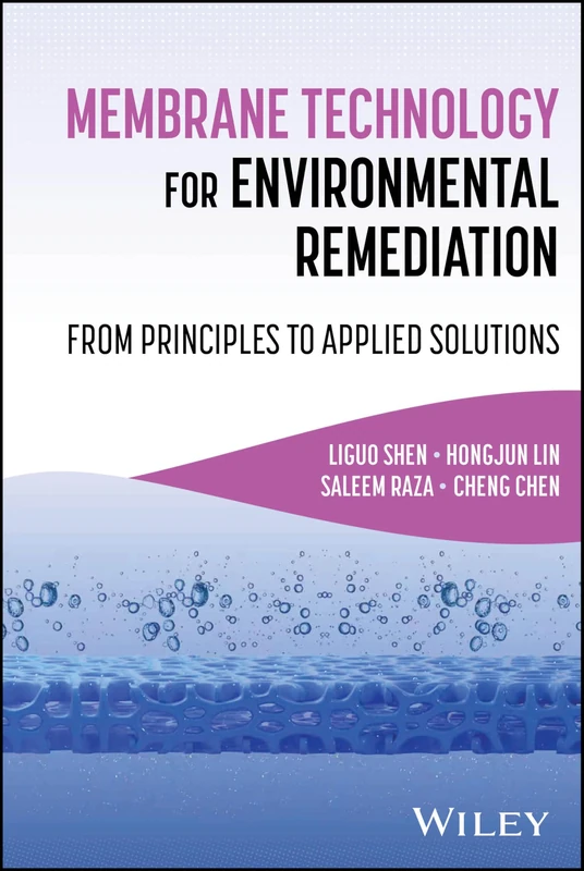 Wiley Membrane Technology for Environmental Remediation Book