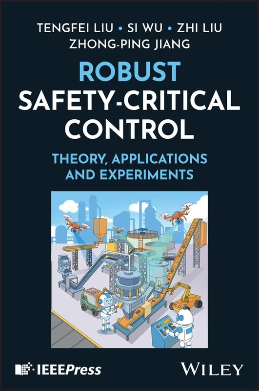 Robust Safety-Critical Control: Theory, Application and Experiments