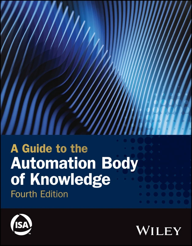 A Guide to the Automation Body of Knowledge (International Society of Automation)