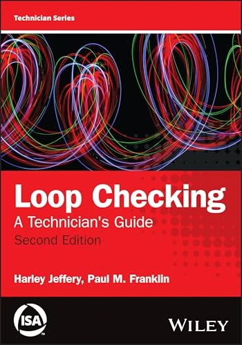 Loop Checking: A Technician's Guide (Wiley - ISA Press Technician Series) - Image 1
