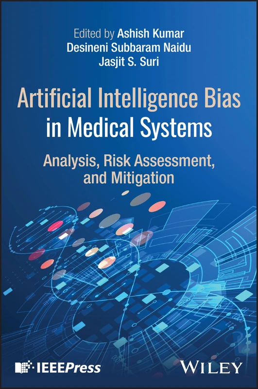 Artificial Intelligence Bias in Medical Systems: Analysis, Risk Assessment, and Mitigation