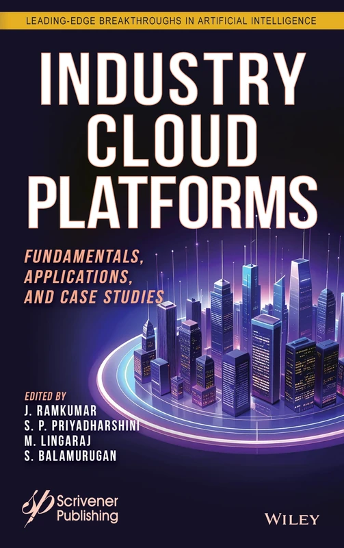 Industry Cloud Platforms: Fundamentals, Applications, and Case Studies