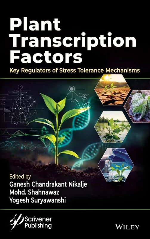 Plant Transcription Factors: Key Regulators of Stress Tolerance Mechanisms