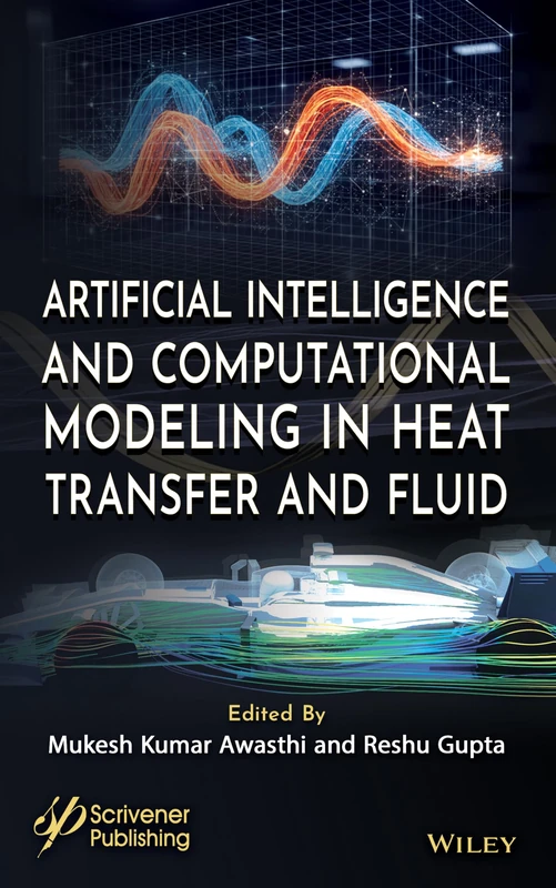 Artificial Intelligence and Computational Modeling in Heat Transfer and Fluid Dynamics
