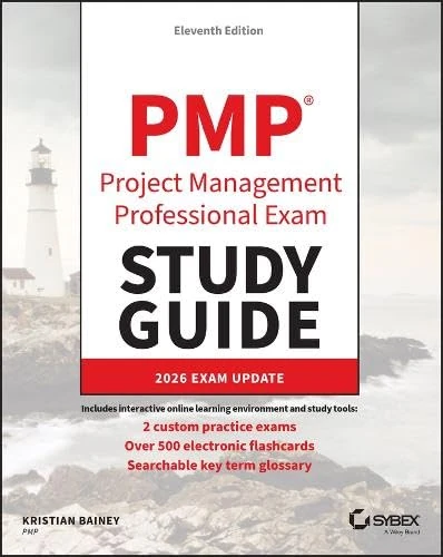 PMP Project Management Professional Exam Study Guide: 2026 Exam Update (Sybex Study Guide)