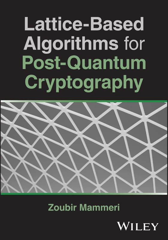 Lattice-Based Algorithms for Post-Quantum Cryptography