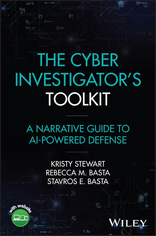 The Cyber Investigator's Toolkit: A Narrative Guide to AI-Powered Defense