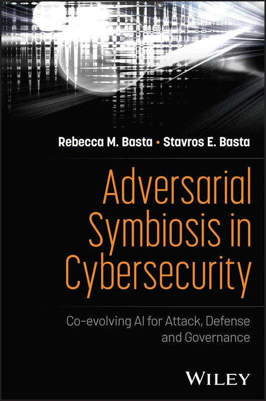 Adversarial Symbiosis in Cybersecurity: Co-evolving AI for Attack, Defense and Governance