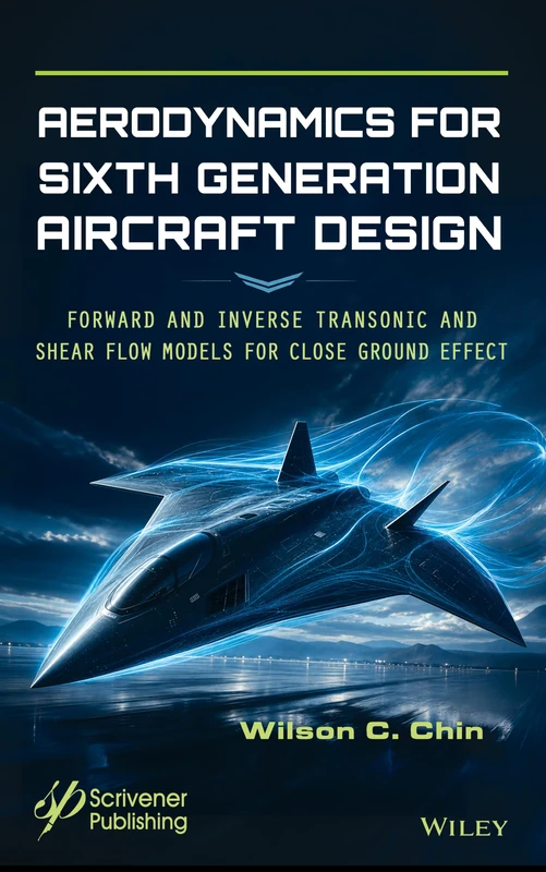 Aerodynamics for Sixth Generation Aircraft Design