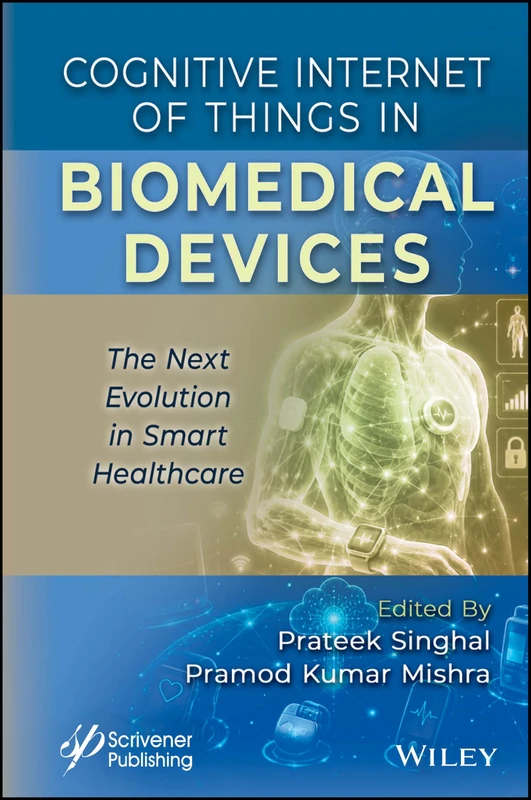 Cognitive Internet of Things in Biomedical Devices: The Next Evolution in Smart Healthcare
