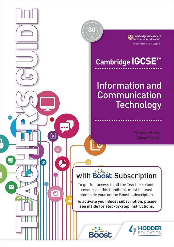 Cambridge IGCSE Information and Communication Technology Teacher's Guide with Boost Subscription Booklet: Hodder Education Group