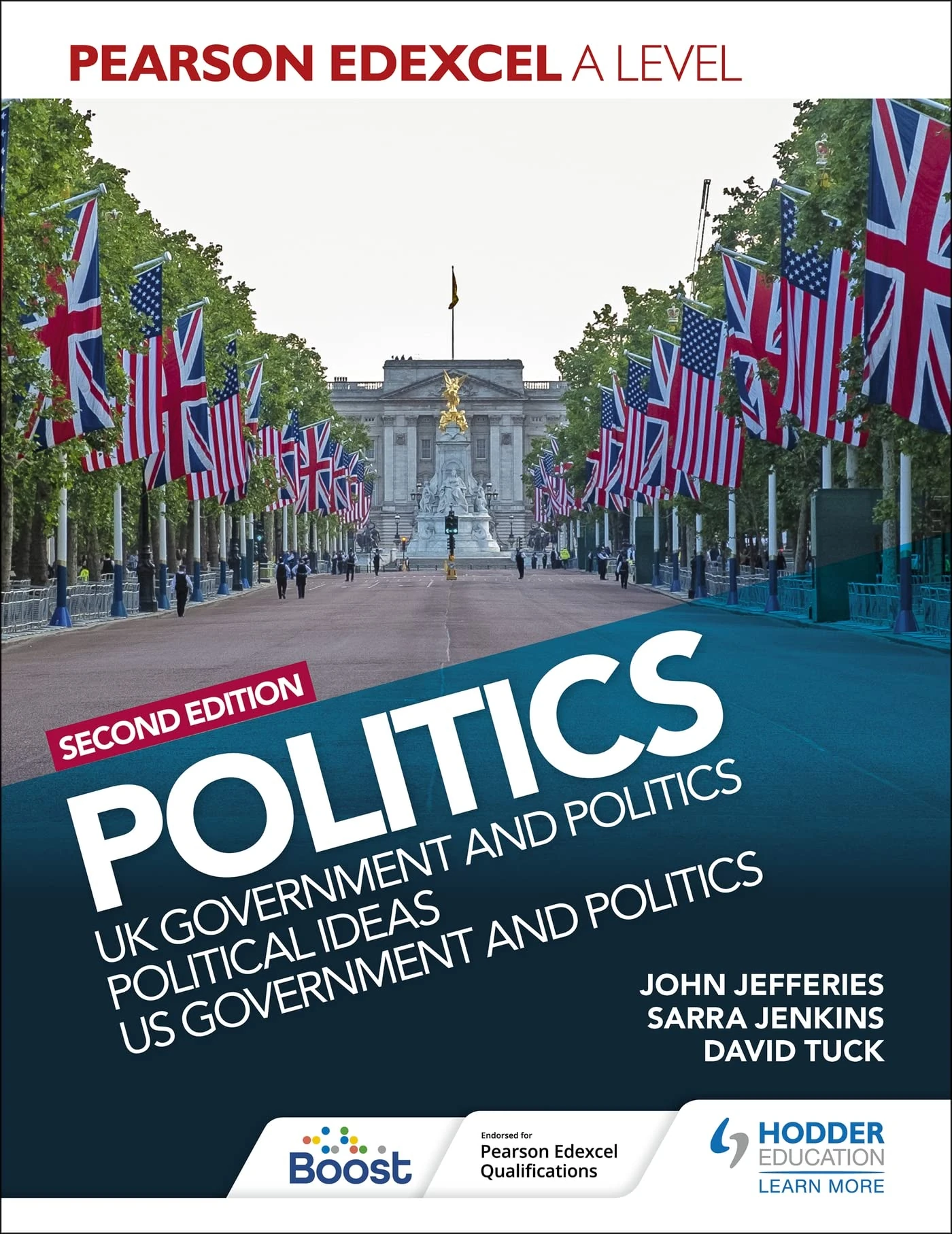 Pearson Edexcel A Level Politics 2nd edition: UK Government and Politics, Political Ideas and US Government and Politics