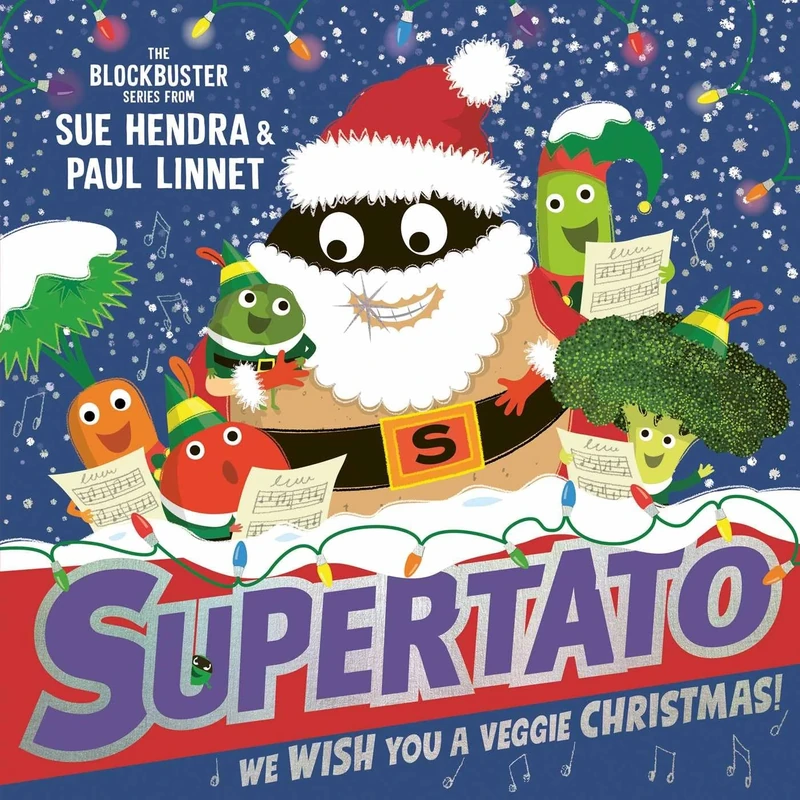 Supertato: We Wish You a Veggie Christmas!: The brand new funny and festive picture book in the bestselling Supertato series - the perfect Christmas gift for toddlers and children aged 3+: Volume 14