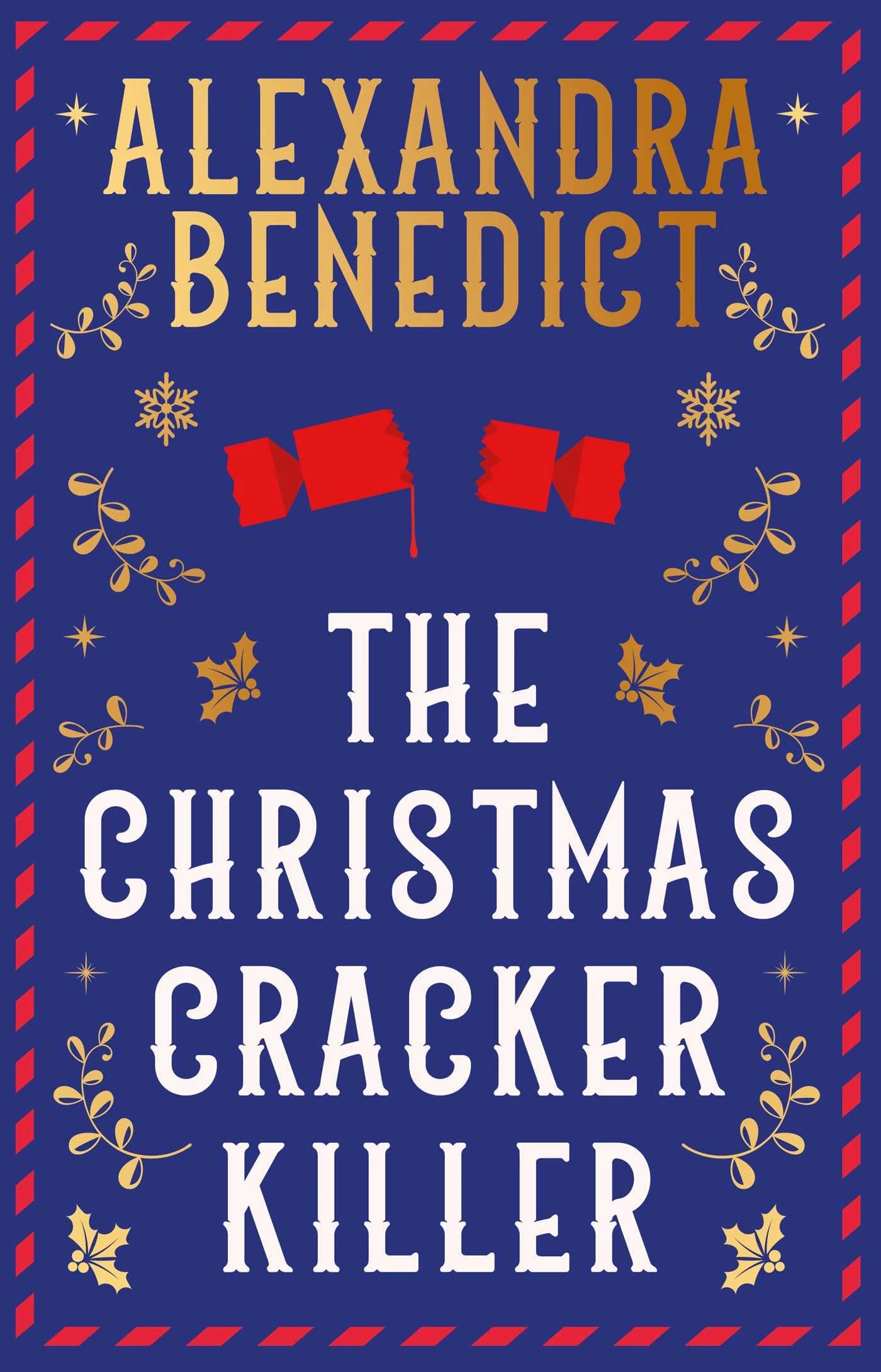 The Christmas Cracker Killer: The new fiendishly clever Christmas mystery from the bestselling author of Murder on the Christmas Express