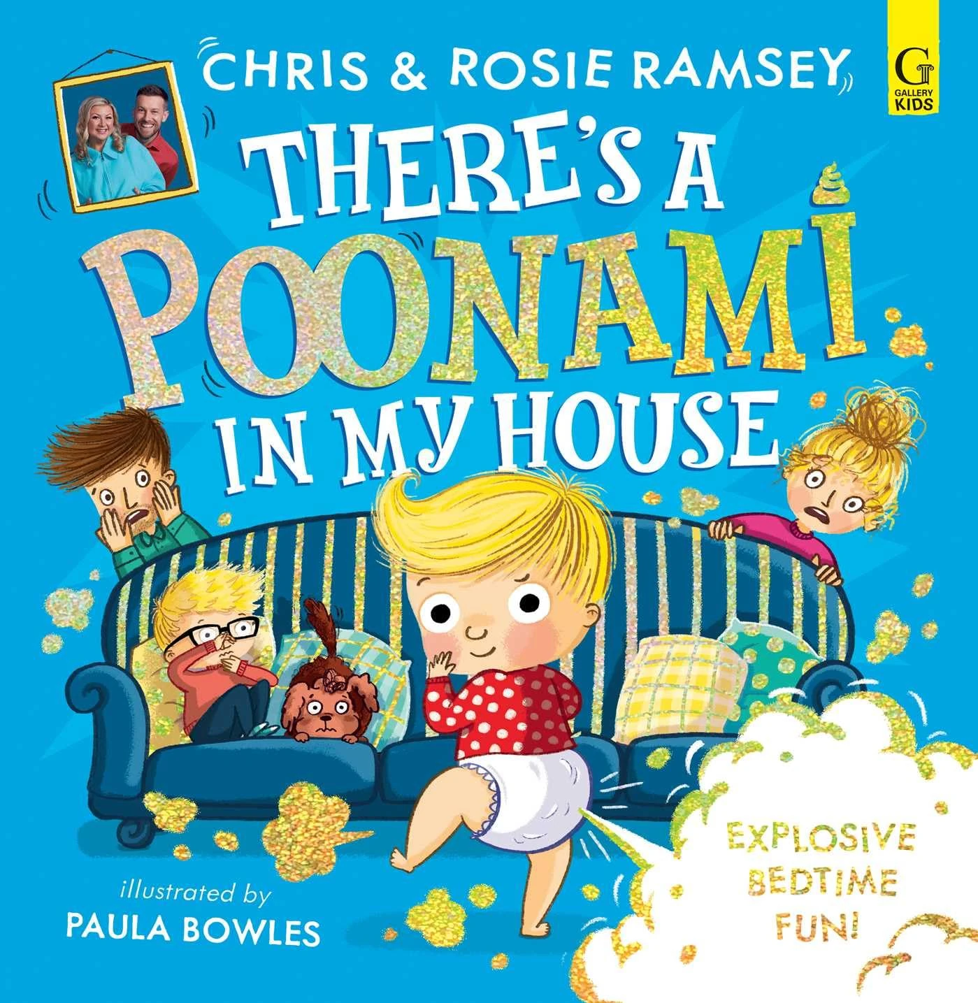 There's a Poonami in My House: The hilarious picture book from podcast stars and Sunday Times No 1 bestselling authors, Chris and Rosie Ramsey: Volume 1