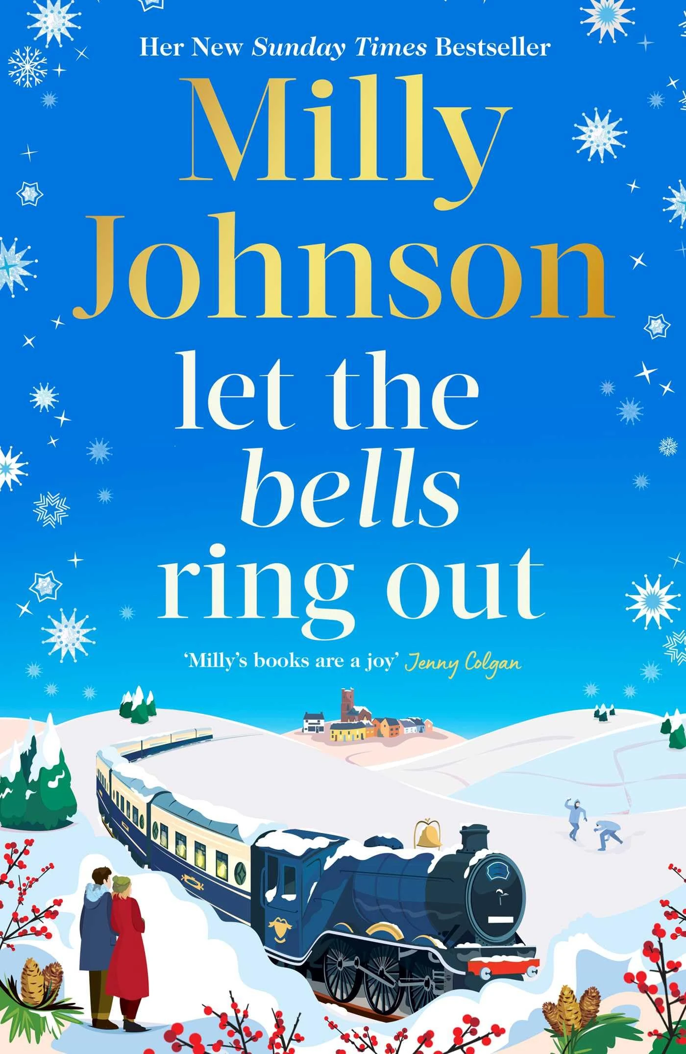 Let the Bells Ring Out: the brilliant new escapist festive novel from the bestselling author of I Wish It Could Be Christmas Every Day